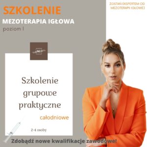MEZOTERAPIA IGŁOWA I poziom - szkolenie grupowe